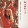 Danuta – Whenever You Go